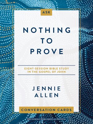 cover image of Nothing to Prove Conversation Card Deck